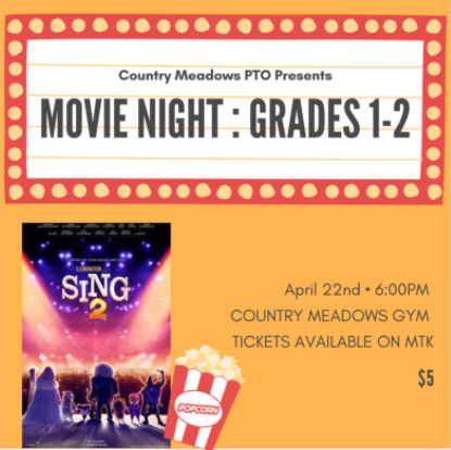 Country Meadows 1st-2nd Grade Movie Night: April 22