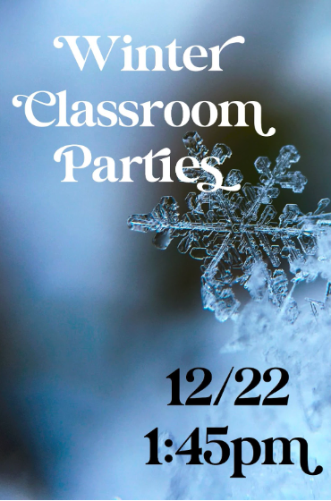 Country Meadows Classroom Winter Parties: December 22