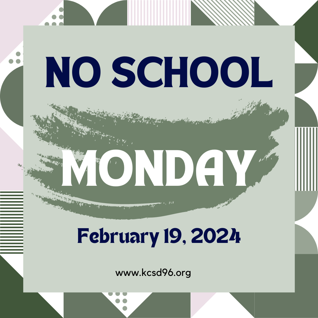 No School on Monday, February 19 2024