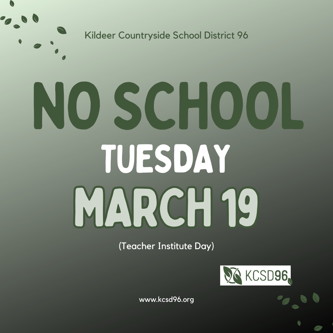 NO SCHOOL TUESDAY, MARCH 19 2024