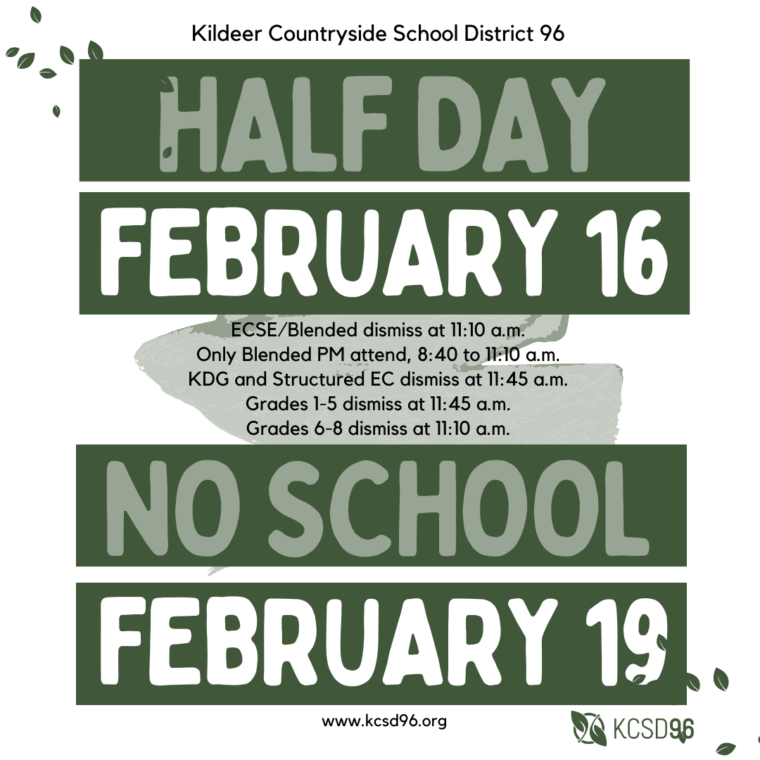 D96 Half Day and No School ~ February 16 and February 19, 2024