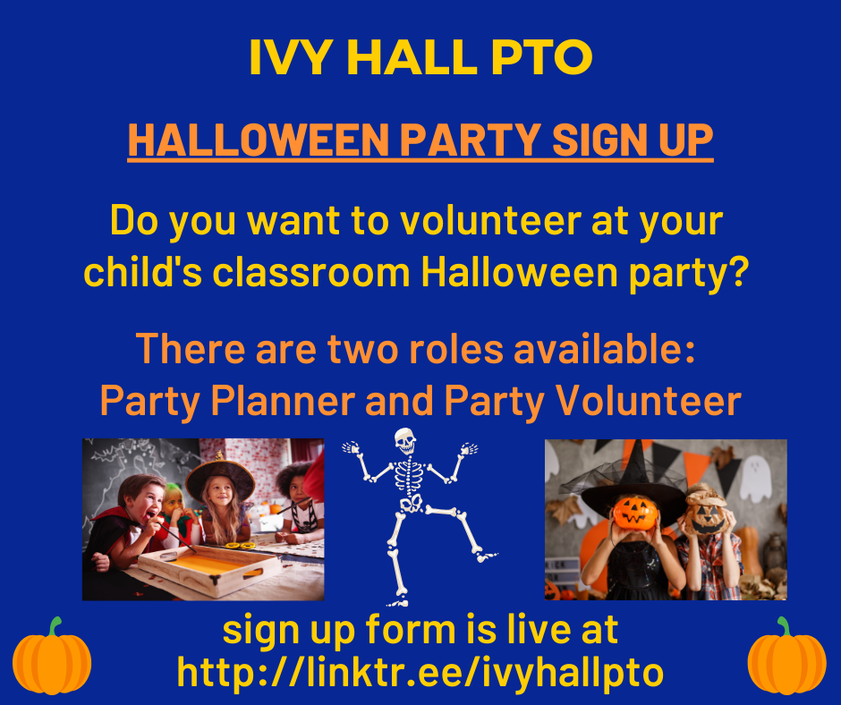 Ivy Hall PTO Halloween Party Sign-up ~ Blog: September 8, 2023