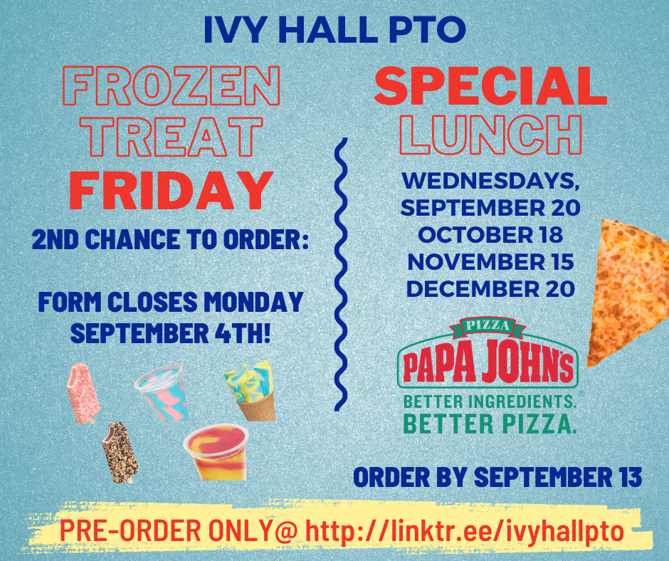 Ivy Hall Frozen Treat Friday / Special Lunch ~ September 1 2023