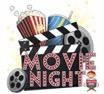 Movie Night graphic with popcorn, drink with straw, and film reels