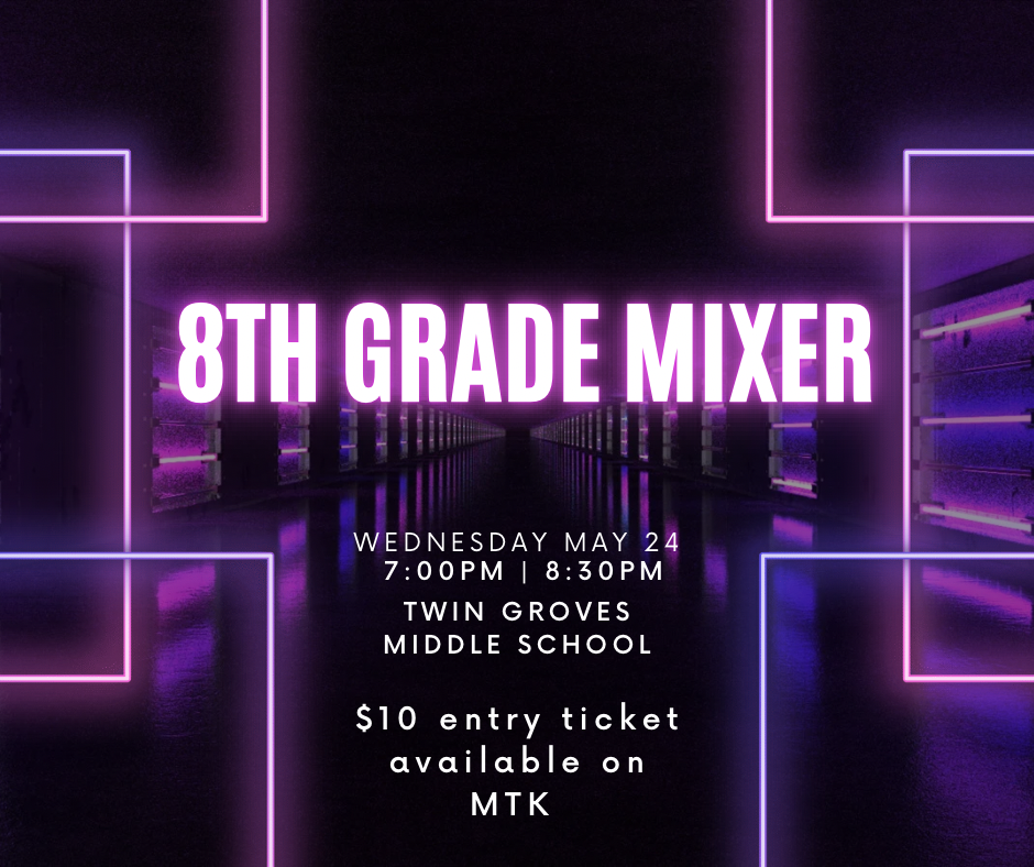 Twin Groves 8th Grade Mixer