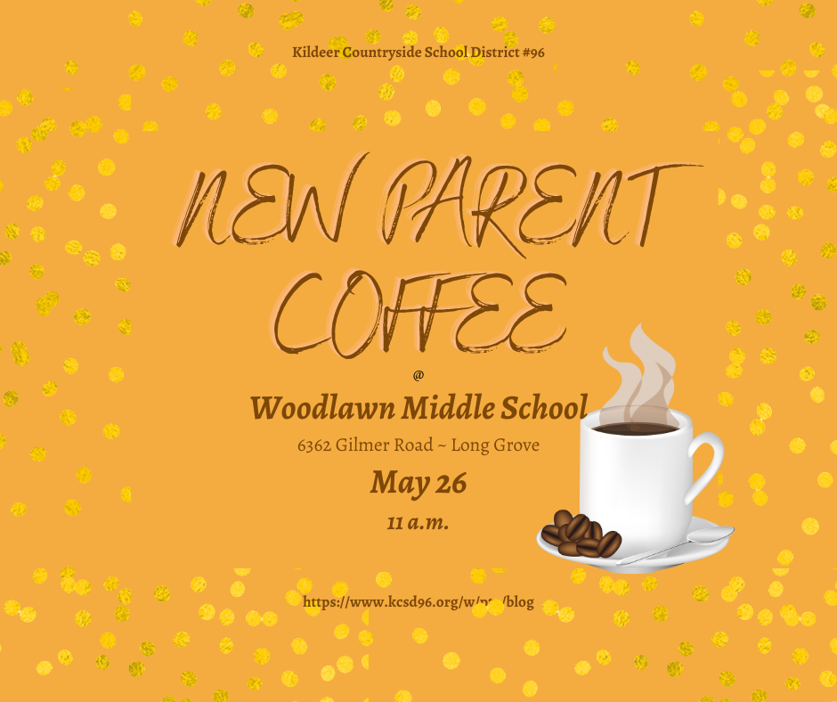 Woodlawn New Parent Coffee on May 26, 2021